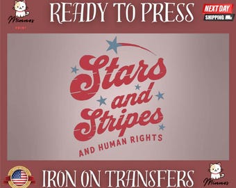 Stars Stripes and Equal Rights, 4th of July Ready to Press Design, Feminist DTF, Fourth of July DTF, Iron On DTF, Political Gifts