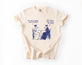 Comfort Colors® Comfort Colors® Har du några knullar T-shirt, rolig Go Fish-tröja, roliga kvinnor som spelar poker-tröja, sarkastisk humor-tröja