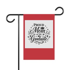 Proud Mom Graduation Garden Flag: Double-Sided, Bold Typography