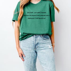 Funny Sarcastic Quote T-Shirt: Humorous Unisex Tee