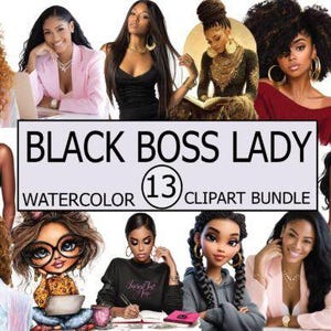 13 Watercolor Black Boss Lady Clipart | Powerful Woman PNG | Afro American Girl Art | Entrepreneur Clip Art | Female Business Graphics