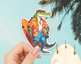 Cool Surfer Alligator Sticker | "Who's Your Daddy" | Funny Beach Gator Vinyl Decal | Who’s Your Daddy? | Waterproof
