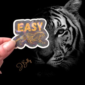 Easy Tiger Holographic Prism Sticker – Waterproof Vinyl Bold Animal Design, Retro Vibe for Laptop, Water Bottle, Phone, Cooler