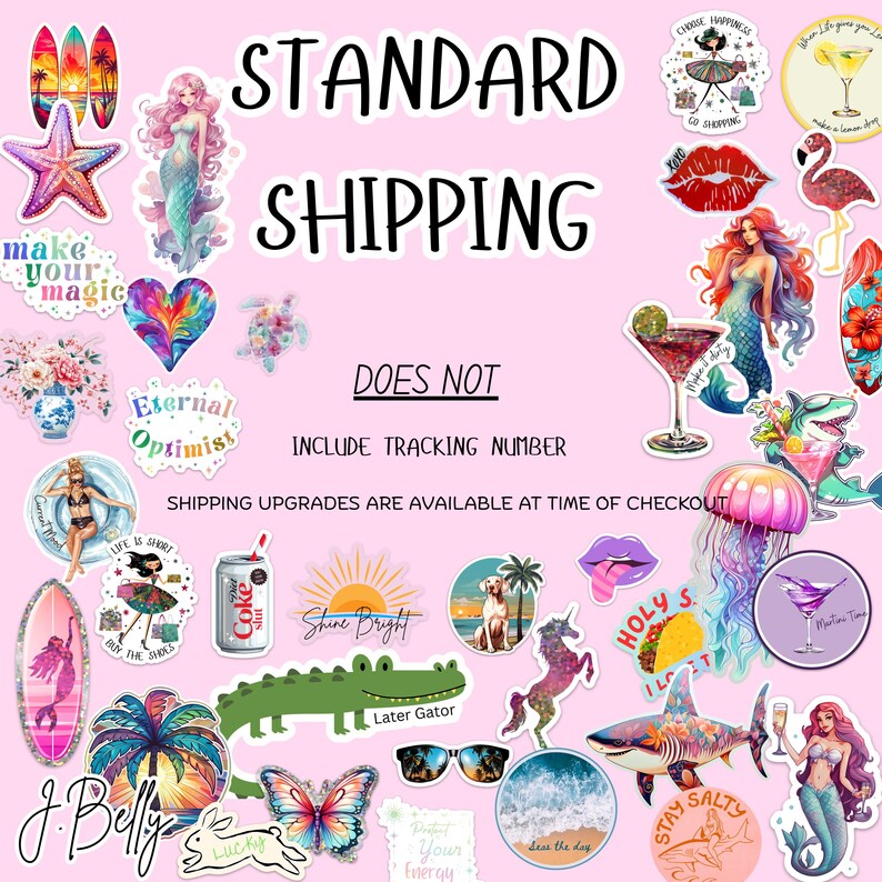 May include: A collection of colorful stickers with various designs, including mermaids, surfboards, a flamingo, and a shark. The text "STANDARD SHIPPING" and "DOES NOT INCLUDE TRACKING NUMBER" are also visible.