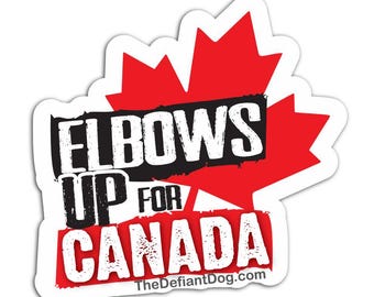 Elbows Up for Canada Sticker – Canadian Pride Vinyl Decal, Pro Canada Political Sticker, Maple Leaf Protest Decal, Waterproof Bumper Sticker