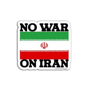 No War On Iran sticker featuring Iranian flag with bold black typography and white border vinyl cut