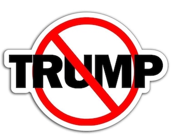 Anti-Trump Sticker: Political Protest Magnet or Vinyl Decal