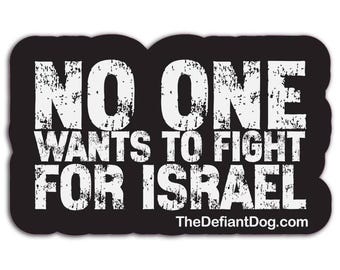 Anti Trump Protest Message Sticker Pack Magnet Vinyl Decal No One Wants To Fight For Israel Political Anti War Activist Sticker