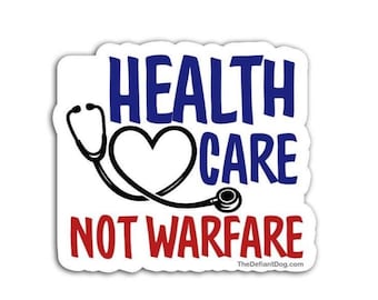 Healthcare Not Warfare Anti Trump Vinyl Decal Peace Protest Sticker Pack Political Activist Car Laptop Waterproof No War on Iran