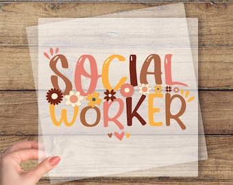 Social Worker DTF Transfer, Floral Prints, Socail Worker Gift, LSW Social Worker Dtf, Therapist Dtf, School Counselor Ready To Press