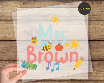 Custom Teacher Name DTF Transfer, Personalized Teacher Ready To Press, Custom Techer Gift, Back To School Dtf Print, Kindergarten Teacher