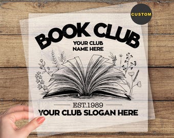 Custom Book Club DTF Transfer, Personalized Bookish DTF, Book Lover Gift, Reading Club Ready To Press, Customized Book Heat Press DTF Print