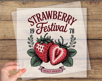 Strawberry Festival DTF Transfer, Summer Fruit Ready To Press, Strawberry Lover Dtf, Farm Market Dtf, Gardening Dtf, Fruit Festival Dtf