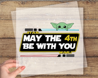 May The 4th Be With You DTF Transfer, Disney Star Wars Ready To Press, Galaxy&#39;s Edge Dtf, Star Wars Heat Press, Star Wars Birthday Gifts