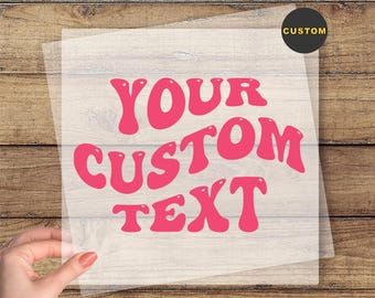 Custom Text Iron on Transfer, Make Your Own DTF, Ready to Print, Family Picture Decal, Custom Text Heat Transfer, Birthday Custom Text DTF