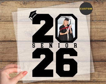 Personalized Senior DTF Transfer, Custom Photo Dtf, Graduation Photo Ready To Apply, Graduation Family Dtf, Class Of 2026 Dtf, Grad Gifts