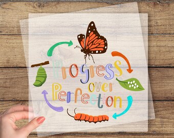 Progress Over Perfection DTF Transfer, Teacher Ready To Press, Very Hungry Caterpillar Heat Press, Butterflies Teacher DTF, Teacher Gift