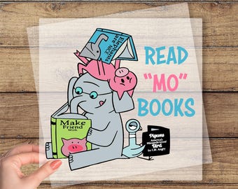 Read More Books DTF Transfer, Piggie Elephant Pigeons DTF, Book Lover Gift, Bookish DTF, Children Books Heat Press, It's A Good Day To Read