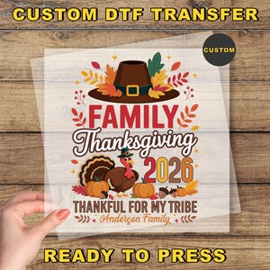 Custom Family Thanksgiving DTF Transfer, Thankful For My Tribe Ready To Press, Personalized Thanksgiving Family Dtf Print, Family Fall Dtf