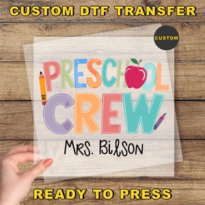 Custom Preschool Dtf Transfer, Preschool Crew Dtf, Custom Ready To Press Dtf, Custom Teacher Heat Press, Back to School, Preschool Teacher