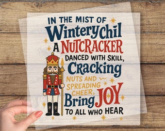 In The Mist Of Winterychil Dtf Transfer, Nutcracker Christmas Ready To Press, Christmas Graphic For Kids, Toddler Christmas Print Decal