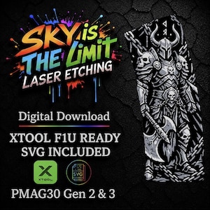 May include: Digital download graphic featuring a detailed black and white illustration of a warrior with an axe, skulls, and chains. The text "SKY is THE LIMIT LASER ETCHING" is displayed in vibrant colors. Includes XTOOL F1U READY SVG.
