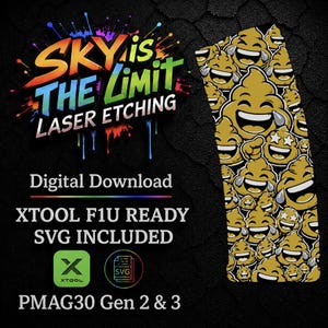 May include: A digital download file for laser etching featuring a repeating pattern of gold-colored laughing poop emojis with tears of joy. The text reads SKY IS THE LIMIT LASER ETCHING, Digital Download, XTOOL F1U READY SVG INCLUDED, and PMAG30 Gen 2 & 3.