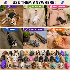 May include: Collection of dog-shaped keychains in various colors and breeds. The keychains are shown attached to keys, backpacks, bags, zippers, and as gifts. The text "USE THEM ANYWHERE!" is at the top of the image.