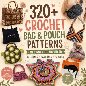Può includere: Una collezione di borse e pochette all'uncinetto in vari stili e colori. L'immagine presenta una varietà di borse fatte a mano, tra cui borse tote, borse a mano e pochette. Il testo sull'immagine recita "320+ Crochet Bag & Pouch Patterns".