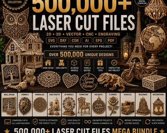 500,000+ Laser Cut Files Mega Bundle | svg dxf cdr ai eps pdf | CNC & Glowforge Files | 2D 3D Wood Models | Instant Download