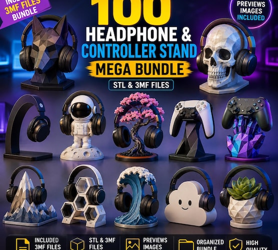 100 Headphone & Controller Stand STL Bundle — 3MF Files for 3D Printing