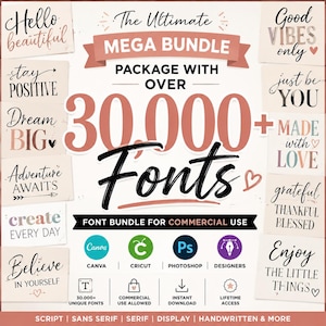 Può includere: Grafica di un pacchetto di font digitali con il testo "The Ultimate MEGA BUNDLE" e "Over 30.000 Fonts". Include icone per Canva, Cricut, Photoshop e Designers. Il testo aggiuntivo include "Hello beautiful", "Stay Positive" e "Enjoy the little things".