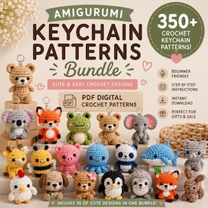 350+ Amigurumi Keychain Crochet Patterns Bundle PDF | Cute Animal Keychains | Mini Crochet Toys | Beginner Friendly | Digital Download