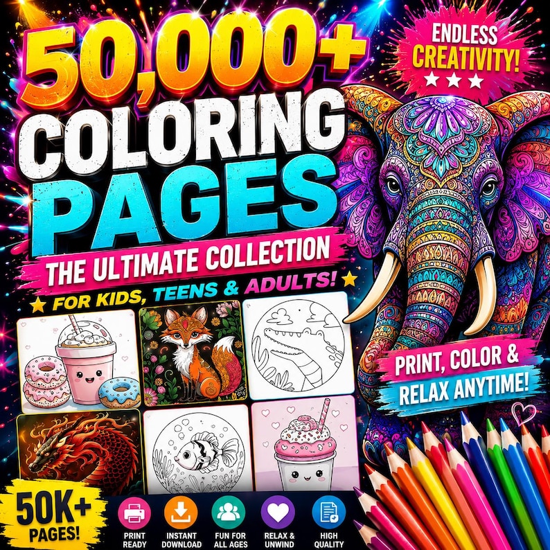 May include: A digital collection of 50,000+ coloring pages featuring a vibrant, patterned elephant illustration. The graphic includes text such as ENDLESS CREATIVITY, THE ULTIMATE COLLECTION, FOR KIDS, TEENS & ADULTS, and PRINT, COLOR & RELAX ANYTIME.
