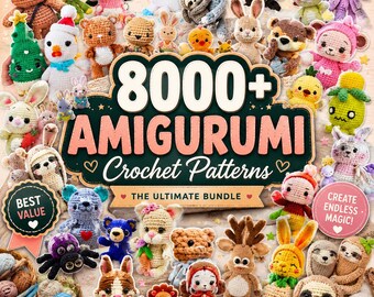 8000+ Amigurumi Crochet Patterns Bundle PDF, Cute Animal Crochet Patterns, Plushie Amigurumi PDF Download, Beginner Crochet Toys