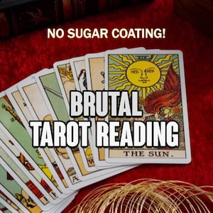 Brutal Tarot Reading, No Sugar Coating, Honest & Raw Psychic Insight, Straightforward Tarot Truths