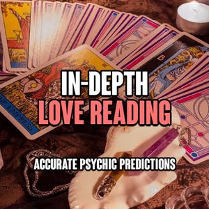 In-Depth Love Tarot Reading, Same Hour Psychic Insight, Relationship Clarity & Soul Connection Reading