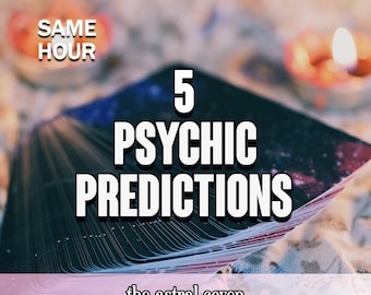 5 Future Psychic Predictions, Same Hour Reading, Accurate Spiritual Insight & Intuitive Guidance