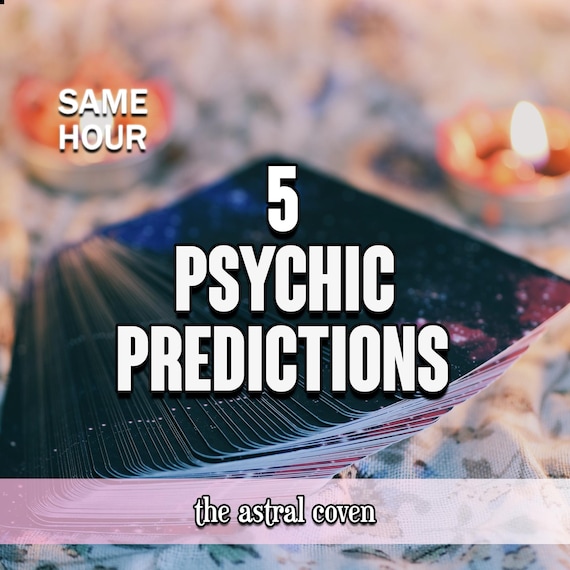 5 Future Psychic Predictions, Same Hour Reading, Accurate Spiritual Insight & Intuitive Guidance