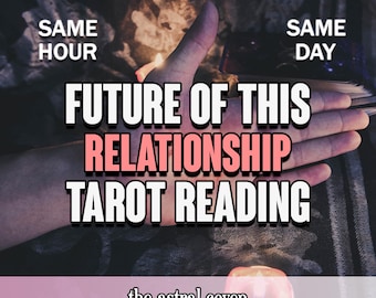 Same Day Psychic Tarot Reading: Relationship Future, Clarity & Guidance