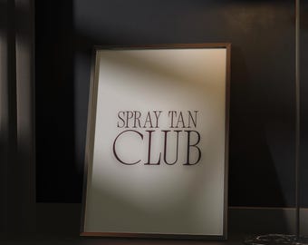 Spray Tan Club Printable Wall Art Tanning Salon Poster Aesthetic Neutral Minimal Print Spray Studio Decor Esthetician Multi Size Download