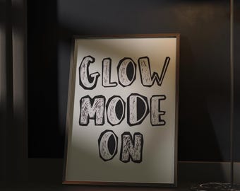 Glow Mode On Printable Wall Art Spray Tan Salon Decor Aesthetic Tanning Quote Print Esthetician Beauty Studio Poster Multi Size Download