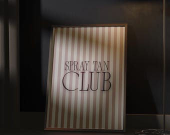 Spray Tan Club Printable Wall Art Tanning Salon Poster Aesthetic Tan Striped Print Spray Tan Studio Decor Esthetician Multi Size Download