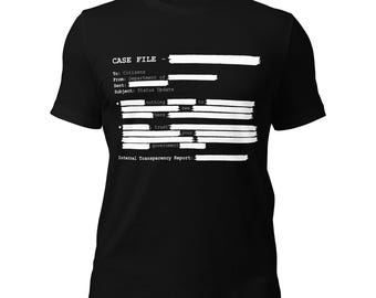 Redacted Government File Shirt – Nothing to See Here FYI Tee – Trust Your Government Satire Shirt – Political Humor Graphic Tee