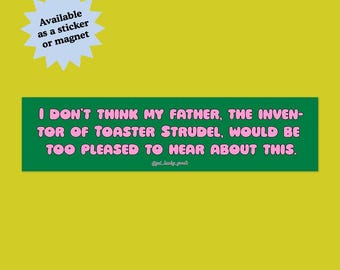 Mean Girls Toaster Strudel Bumper Sticker | Funny Movie Quote Decal | Retro Y2K Pop Culture Car Sticker | Regina George Quote