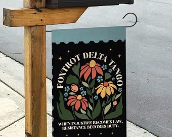 Subtle Anti Trump Yard Flag, Foxtrot Delta Tango Flag, Floral FDT Flag, Flower Anti Trump Flag, Resistance, Anti Maga