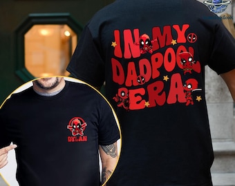 Custom In My Dadpool Era Shirt, Deadpool Father Day Shirt, Deadpool Dad Shirt, Fathers Day Shirt, Superhero Dad Shirt, Father Day Gift