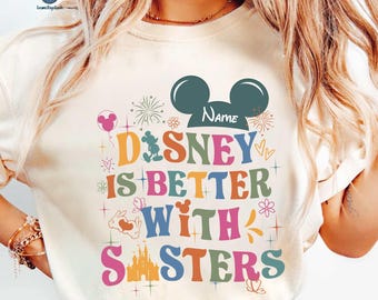 Camiseta personalizada "Disneytrip es mejor con hermanas", camiseta de viaje de chicas a Disneyland, camiseta de vacaciones familiares, atuendo para Disneytrip 2025