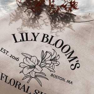 Lily Bloom&#39;s Floral Shop Embroidered Sweatshirt, It ends with us crewneck, Embroidered, Colleen Hoover Merch, Lily Blooms Floral Shop Hoodie