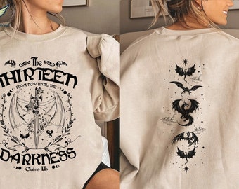 The Thirteen Throne Of Glass Sweatshirt, Sjm TOG Manon, From Now Until The Darkness Claims Us Shirt, We Are The Thirteen, Bookish Gift